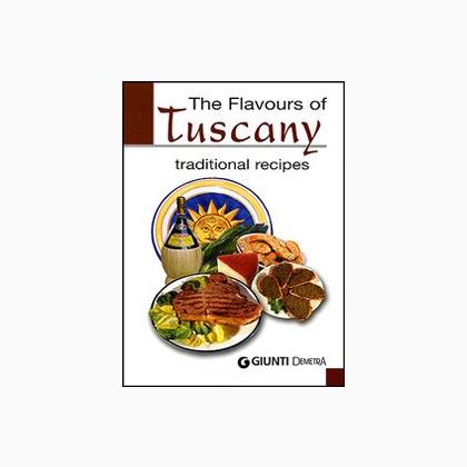 The flavours of Tuscany