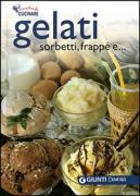 Gelati. Sorbetti, frappé e...