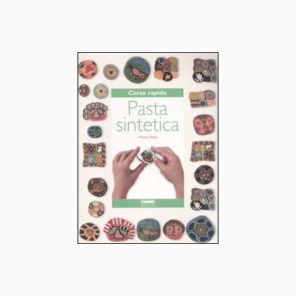 Corso rapido di pasta sintetica