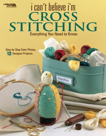 I Can\'t Believe I\'m Cross Stitching