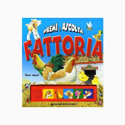 Fattoria. Premi e ascolta