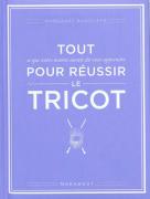 Tout pour réussir le tricot