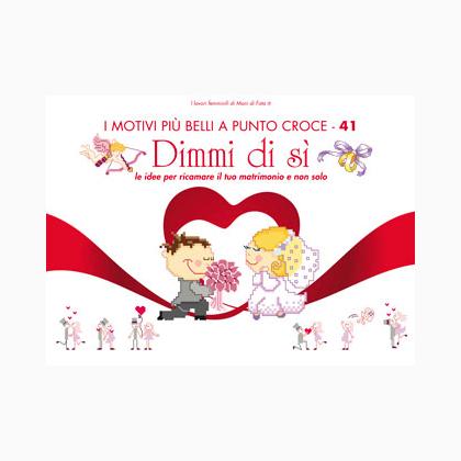 I motivi più belli a punto croce #41 - Dimmi di sì