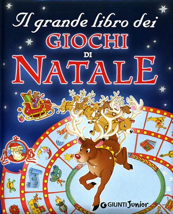 Giochi Di Natale.Il Grande Libro Dei Giochi Di Natale Da Giunti Editrice Libri Riviste Libri Riviste Casa Cenina