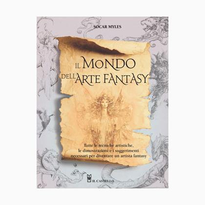 Il mondo dell\'arte fantasy