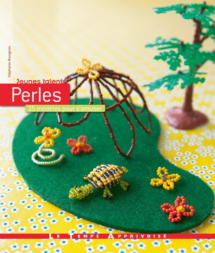 Perles : 35 modèles pour s\'amuser