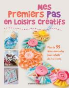 Mes premiers pas en loisirs créatifs