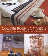 Coudre pour la maison : 50 projets chic et charme