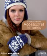 Accessoires Femmes : 40 modèles à tricoter
