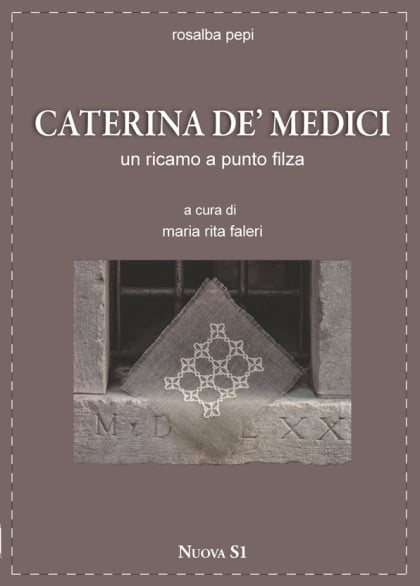 Caterina de\' Medici. Un ricamo a punto filza
