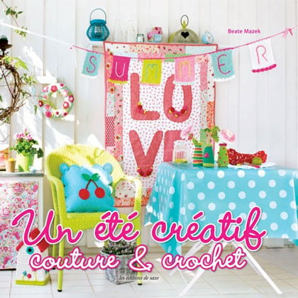 Un été créatif - couture & crochet
