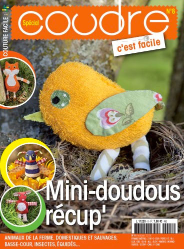 Coudre c\'est facile Spécial 8 - Mini-doudous récup\'