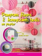 Pompons fleurs & honeycomb balls en papier