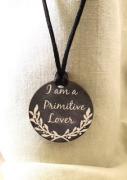 I am a Primitive Lover Necklace