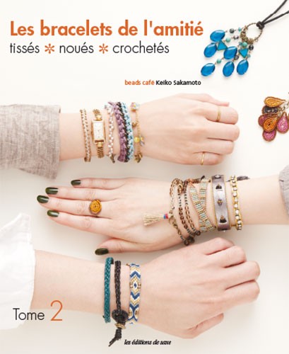 Les bracelets de l’amitié - tissés ✼ noués ✼ croch