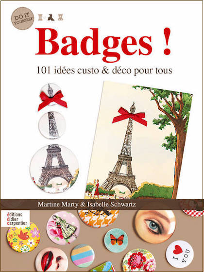 Badges ! 101 idées custo ET déco pour tous