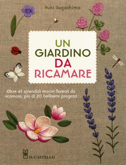 Un giardino da ricamare From Edizioni Il Castello - Books and Magazines ...