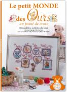 Le Petit Monde des Ours au Point de Croix - Reprinted Version