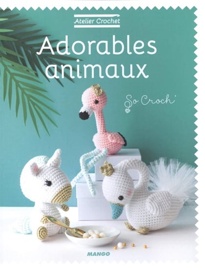 Atelier Crochet - Adorables animaux