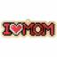 I Love Mom
