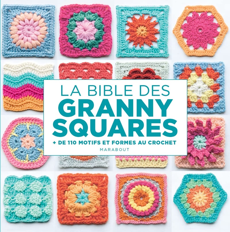 Crochet Granny Squares and More: 35 easy projects to make