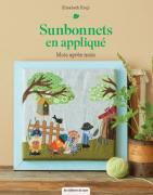 Sunbonnets en appliqué mois après mois