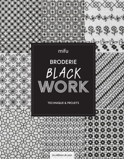 Broderie Blackwork - Technique & projets