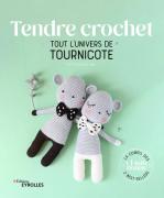 Tendre Crochet - tout l'univers de Tournicote