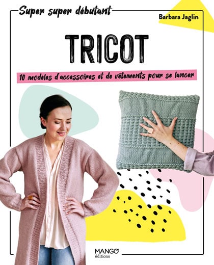 Tricot: 10 modèles d\'accessoires et de vêtements pour se lancer
