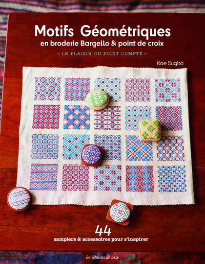 Motifs géométriques: En broderie Bargello & point de croix
