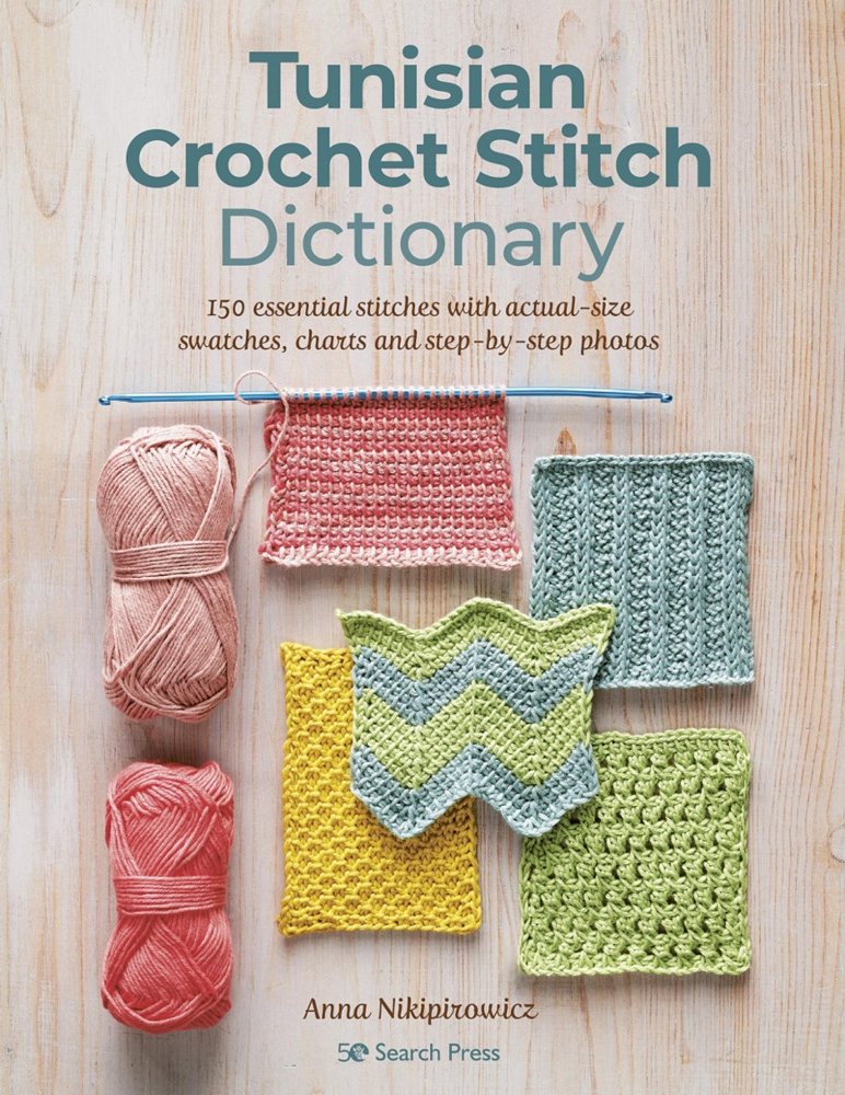 Crochet for Beginners: A Stitch Dictionary with Step-by-Step Illustrations and 10 Easy Projects [Book]