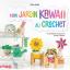 Mon jardin kawaii au crochet