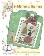 Matilda Trims The Tree