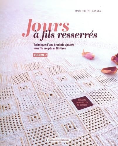 Jours à fils resserrés - Volume 2