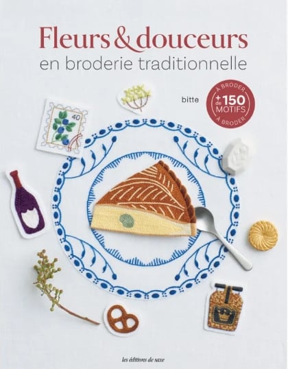 Fleurs & douceurs en broderie traditionnelle