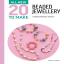 20 to Make: Beaded Jewellery