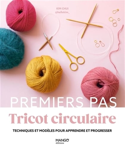 Premiers Pas - Tricot circulaire