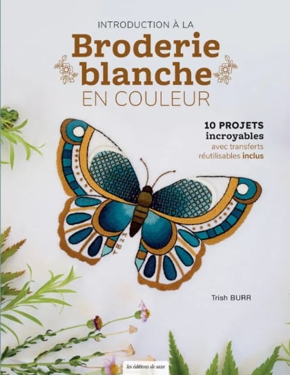 Introduction à la Broderie blanche + transfert