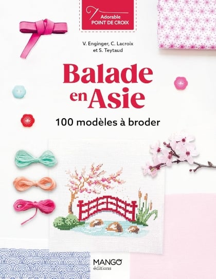 Balade en Asie - 100 modèles à broder