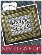 Never Give Up