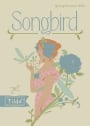 Tilda Songbird